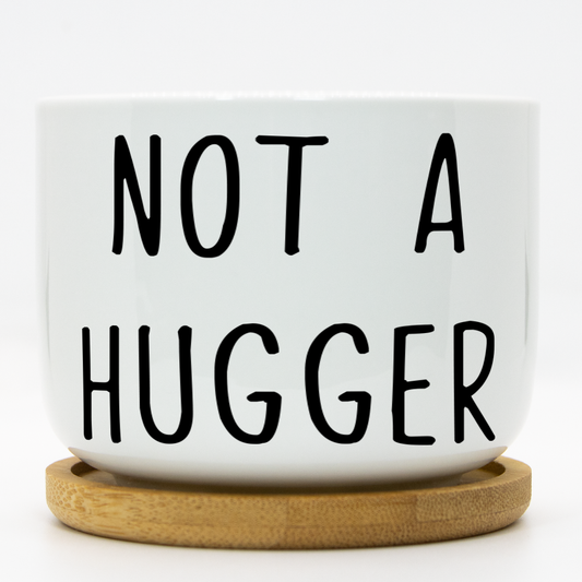 Not a Hugger